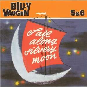  Billy Vaughn Sail Along Silvery Moon Volumes 5 & 6 