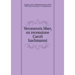  Veronensis liber, ex recensione Caroli hachmanni: Gaius 