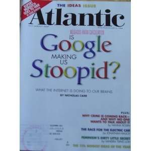   July August 2008 Is Google Making Us Stoopid?: Everything Else
