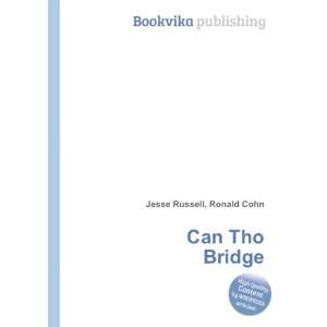  Can Tho Bridge Ronald Cohn Jesse Russell Books