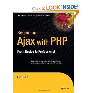  Beginning Ajax with PHP From Novice to Professional 
