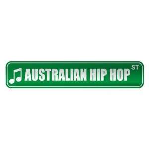   AUSTRALIAN HIP HOP ST  STREET SIGN MUSIC