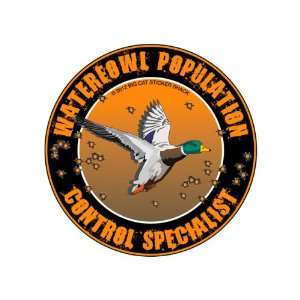  Waterfowl Population Control Specialist (Bumper Sticker 