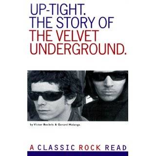 Uptight The Story of the Velvet Underground (Classic Rock Read) by 