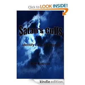 Satans Cults Bill Vincent  Kindle Store