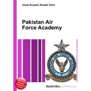 Pakistan Air Force Academy: Ronald Cohn Jesse Russell:  