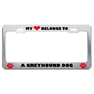 My Heart Belongs To A Greyhound Dog Animals Pets Metal License Plate 