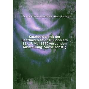  Katalog der mit der Beethoven feier zu Bonn am 11. 15. Mai 