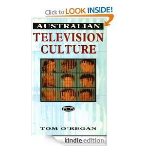 Australian Television Culture: Tom ORegan:  Kindle Store