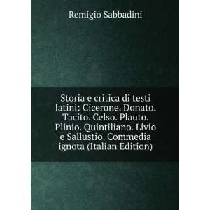  Storia e critica di testi latini Cicerone. Donato. Tacito 