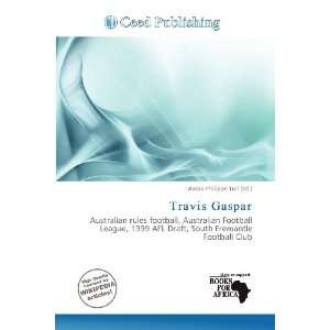  Travis Gaspar (9786200964113): Aaron Philippe Toll: Books