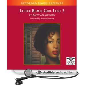  Little Black Girl Lost 3: Ill Gotten Gains (Audible Audio 