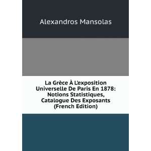   Catalogue Des Exposants (French Edition) Alexandros Mansolas Books