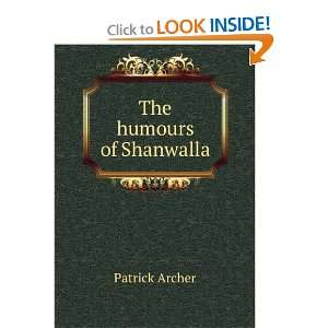  The humours of Shanwalla Patrick Archer Books