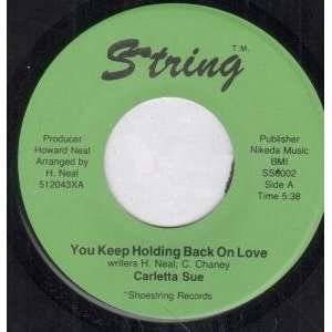  YOU KEEP HOLDING BACK ON LOVE 7 INCH (7 VINYL 45) US 