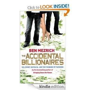 The Accidental Billionaires Ben Mezrich  Kindle Store