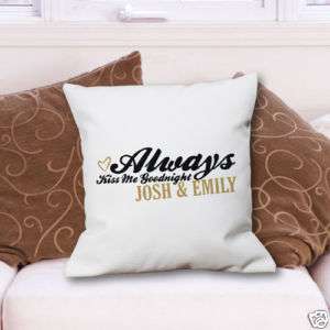 Always Kiss Me Goodnight Personalized Throw Pillow  