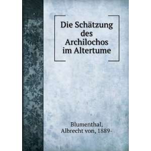   des Archilochos im Altertume Albrecht von, 1889  Blumenthal Books