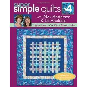   Projects to Sew with or Without [Paperback] Alex Anderson Books
