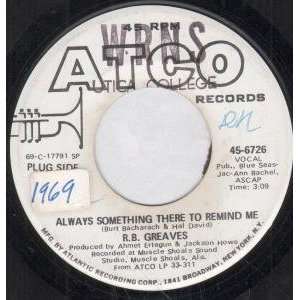   THERE TO REMIND ME 7 INCH (7 VINYL 45) US ATCO R B GREAVES Music