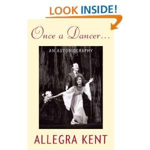   An Autobiography Allegra Kent 9780813034409  Books