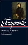    Democracy in America A New Translation by Arthur Goldhammer