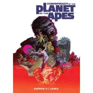   of the Planet of the Apes [Hardcover]: Andrew E. C. Gaska: Books