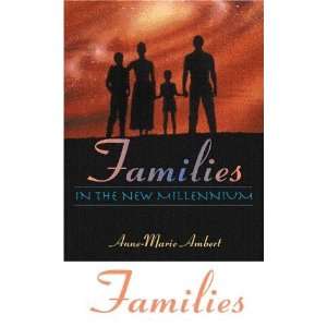   Families in the New Millennium [Paperback]: Anne Marie Ambert: Books