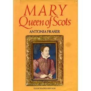  Mary Queen of Scots Antonia Fraser Books