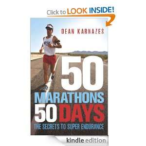 50 Marathons 50 Days Dean Karnazes  Kindle Store