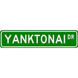  YANKTONAI Street Sign ~ Custom Street Sign   Aluminum 