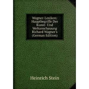   Wagners (German Edition) (9785876065568): Heinrich Stein: Books