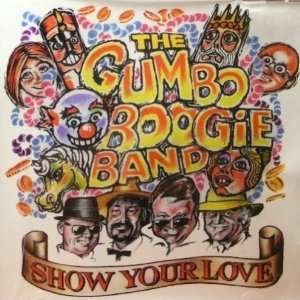  Show Your Love   The Gumbo Boogie Band   Audio CD 