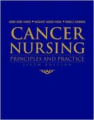 Cancer Nursing Principles And Practice (The Jones and Bartlett Series 
