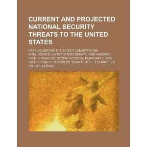  Current and projected national security threats to the 