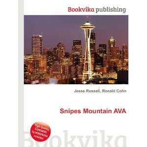  Snipes Mountain AVA: Ronald Cohn Jesse Russell: Books