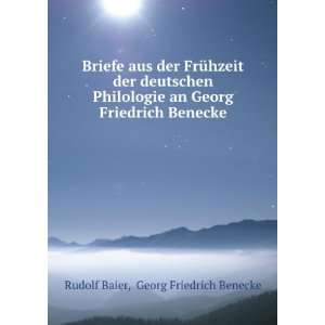   Georg Friedrich Benecke Georg Friedrich Benecke Rudolf Baier Books