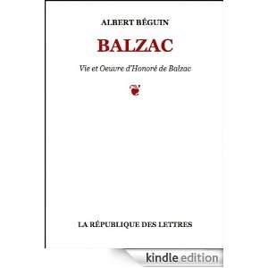 Balzac Vie et Oeuvre dHonoré de Balzac (French Edition) Albert 