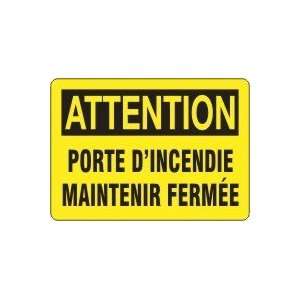  ATTENTION PORTE DINCENDIE MAINTENIR FERM?E (FRENCH) Sign 