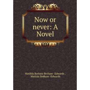   Novel Matilda Betham  Edwards Matilda Barbara Betham  Edwards  Books