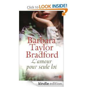 amour pour seule loi (French Edition) BARBARA TAYLOR BRADFORD 