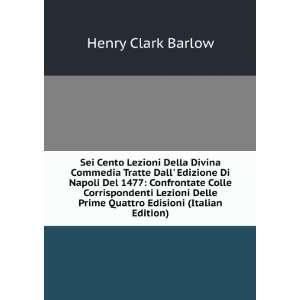   Edisioni (Italian Edition) Henry Clark Barlow  Books