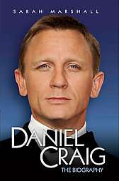 Daniel Craig The Biography by Sarah Marshall 2009, Paperback 