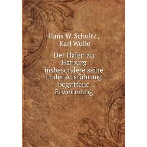   begriffene Erweiterung Karl Wulle Hans W. Schultz  Books