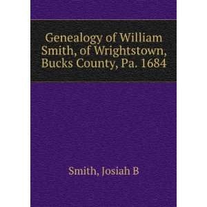  Genealogy of William Smith, of Wrightstown, Bucks County 
