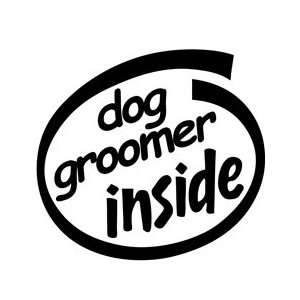  10 Dog Groomer Inside Vinyl Sticker Decal: Everything 