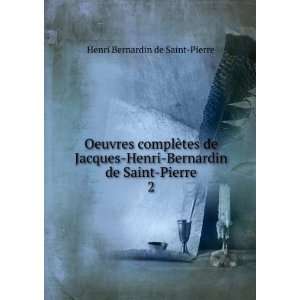   de Saint Pierre. 2 Henri Bernardin de Saint Pierre  Books