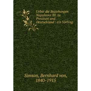   und Deutschland  ein Vortrag Bernhard von, 1840 1915 Simson Books