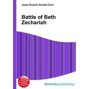  Battle of Beth Zechariah Ronald Cohn Jesse Russell Books