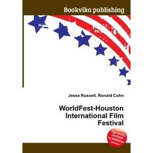  WorldFest Houston International Film Festival Ronald Cohn 